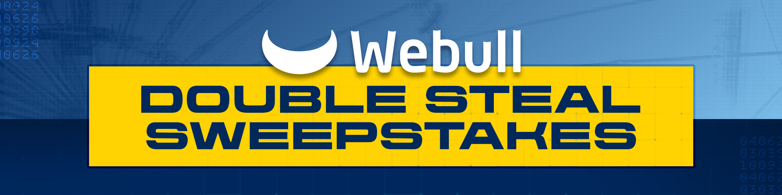 Webull Double Steal Sweepstakes